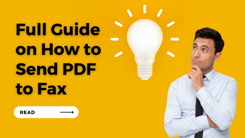 Full Guide On How To Send Pdf To Fax
