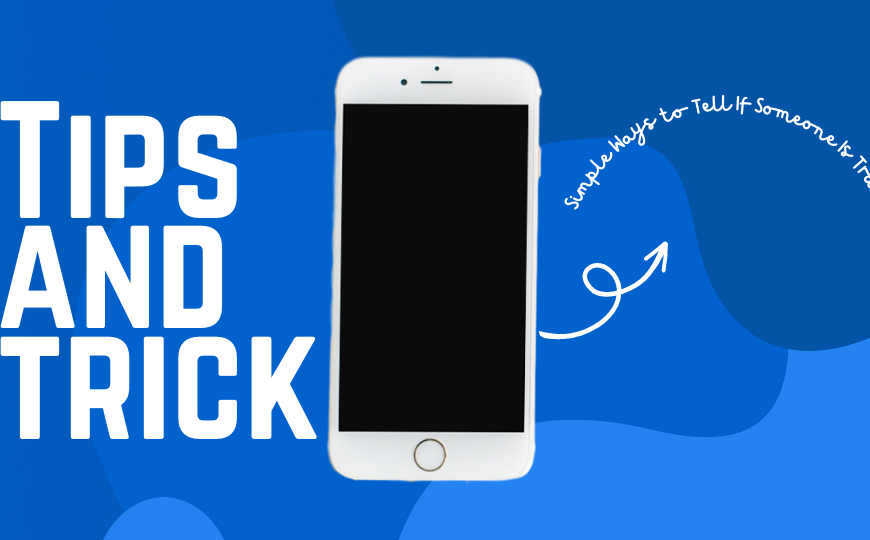 Simple Ways to Tell If Someone Is Tracking Your Phone