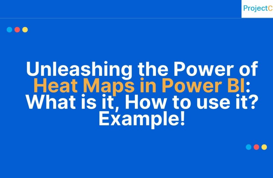 Unleashing the Power of Heat Maps in Power BI: What is it, How to use it? Example!