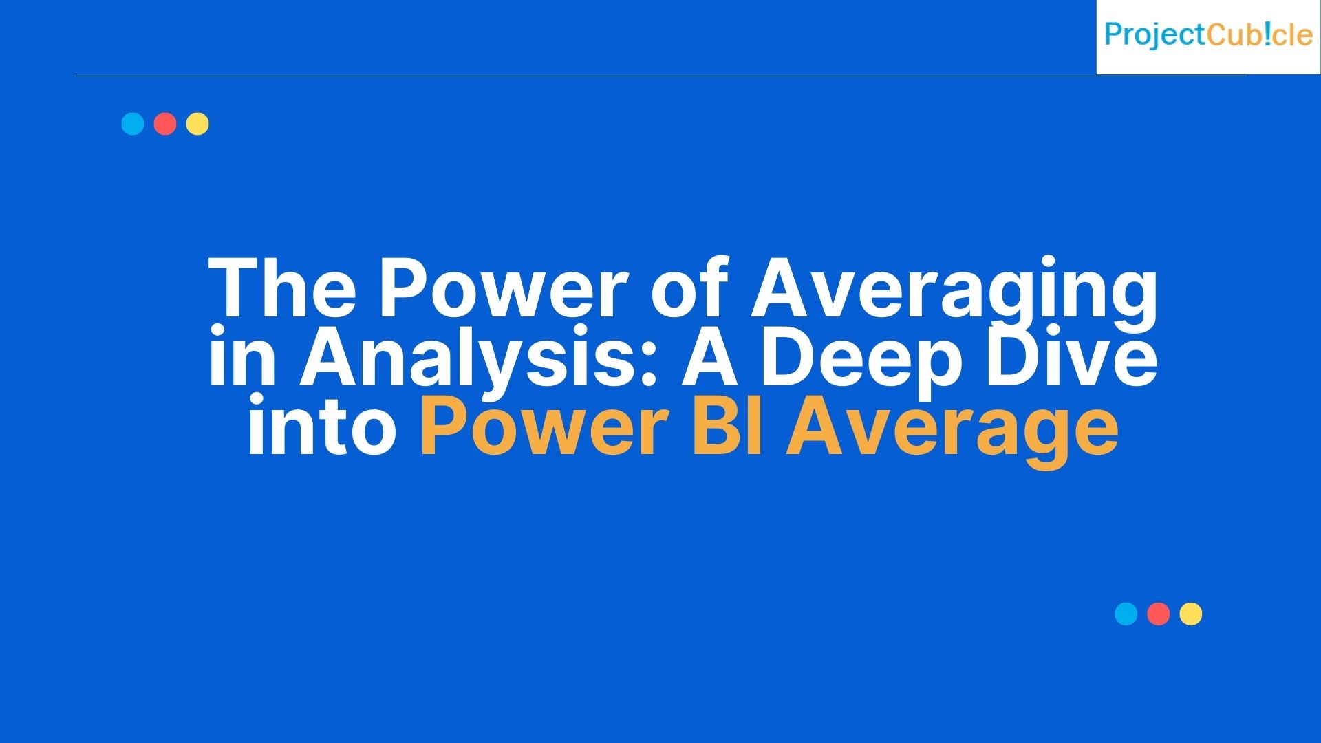 The Power Of Averaging In Analysis: A Deep Dive Into Power Bi Average