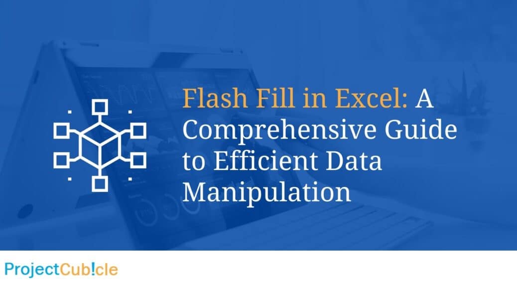 Flash Fill in Excel A Comprehensive Guide to Efficient Data Manipulation