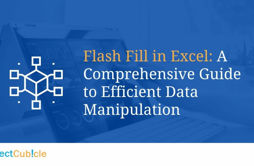 Flash Fill in Excel: A Comprehensive Guide to Efficient Data Manipulation