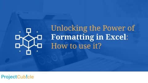 Unlocking the Power of Formatting in Excel: How to use it?