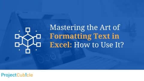 Mastering the Art of Formatting Text in Excel: How to Use It?