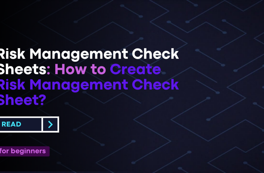 Risk Management Check Sheets: How to Create Risk Management Check Sheet?