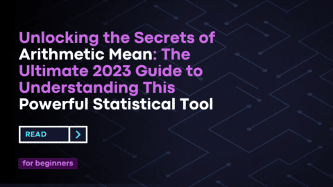 Unlocking the Secrets of Arithmetic Mean: The Ultimate 2023 Guide to Understanding This Powerful Statistical Tool