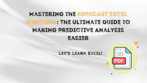 Mastering the FORECAST Excel Function: The Ultimate Guide to Making Predictive Analysis Easier