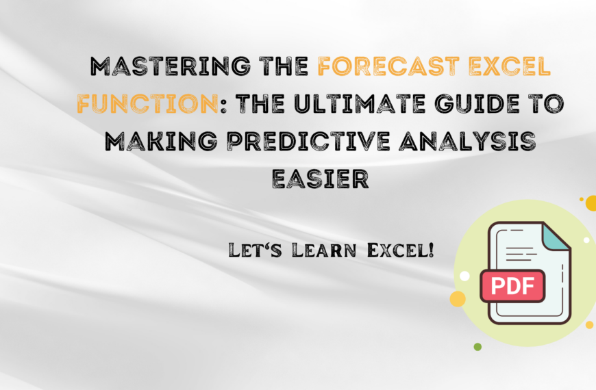 Mastering the FORECAST Excel Function: The Ultimate Guide to Making Predictive Analysis Easier
