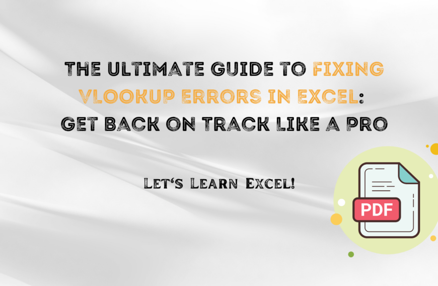 The Ultimate Guide to Fixing VLOOKUP Errors in Excel: Get Back on Track Like a Pro