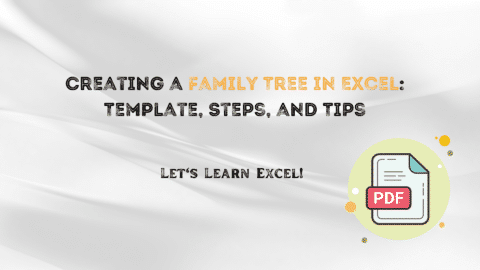 Creating a Family Tree in Excel: Template, Steps, and Tips