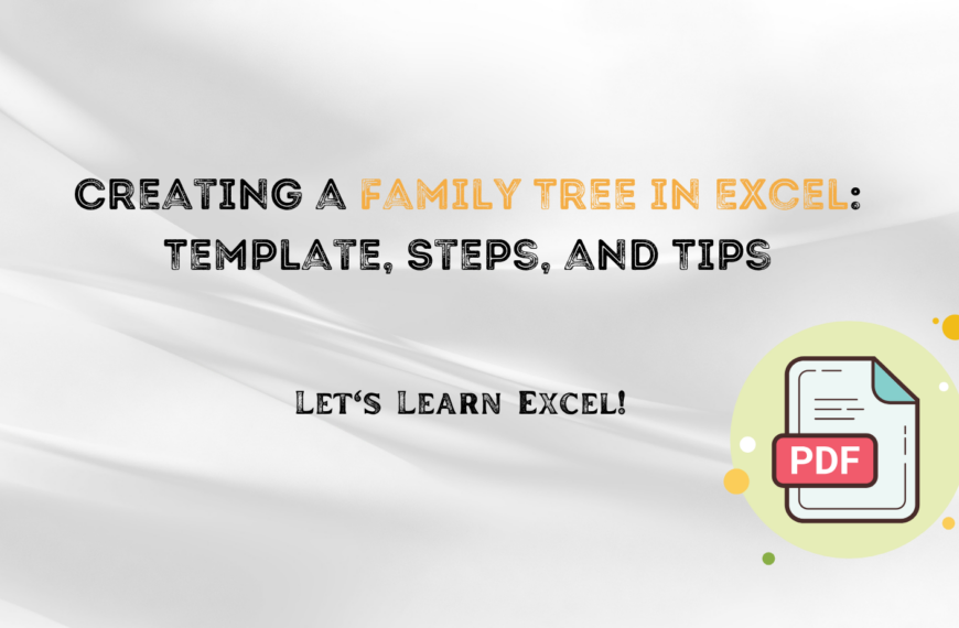 Creating a Family Tree in Excel: Template, Steps, and Tips