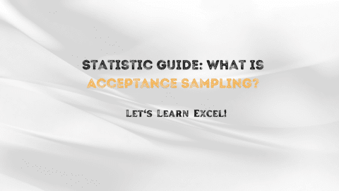 Statistic Guide: What is Acceptance Sampling?