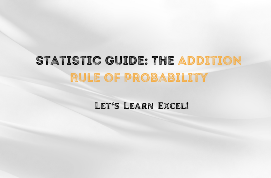 Statistic Guide: The Addition Rule of Probability