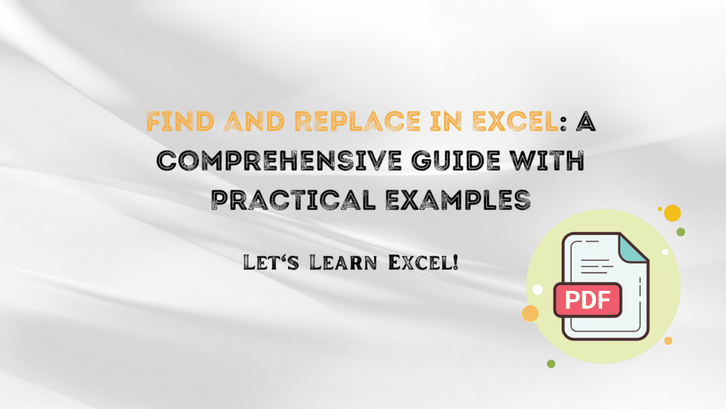 Find and Replace in Excel: A Comprehensive Guide with Practical Examples