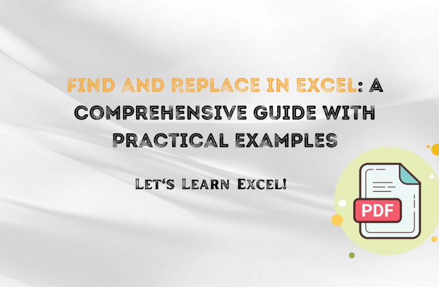 Find and Replace in Excel: A Comprehensive Guide with Practical Examples