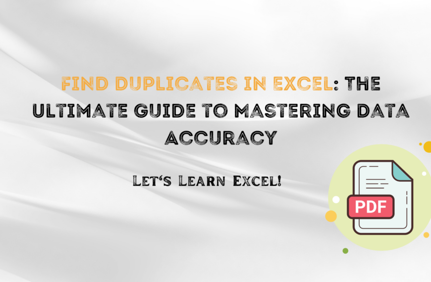 Find Duplicates in Excel: The Ultimate Guide to Mastering Data Accuracy