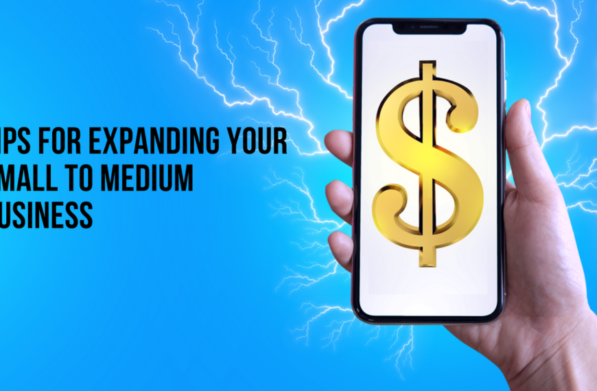 Tips for expanding your small to medium business