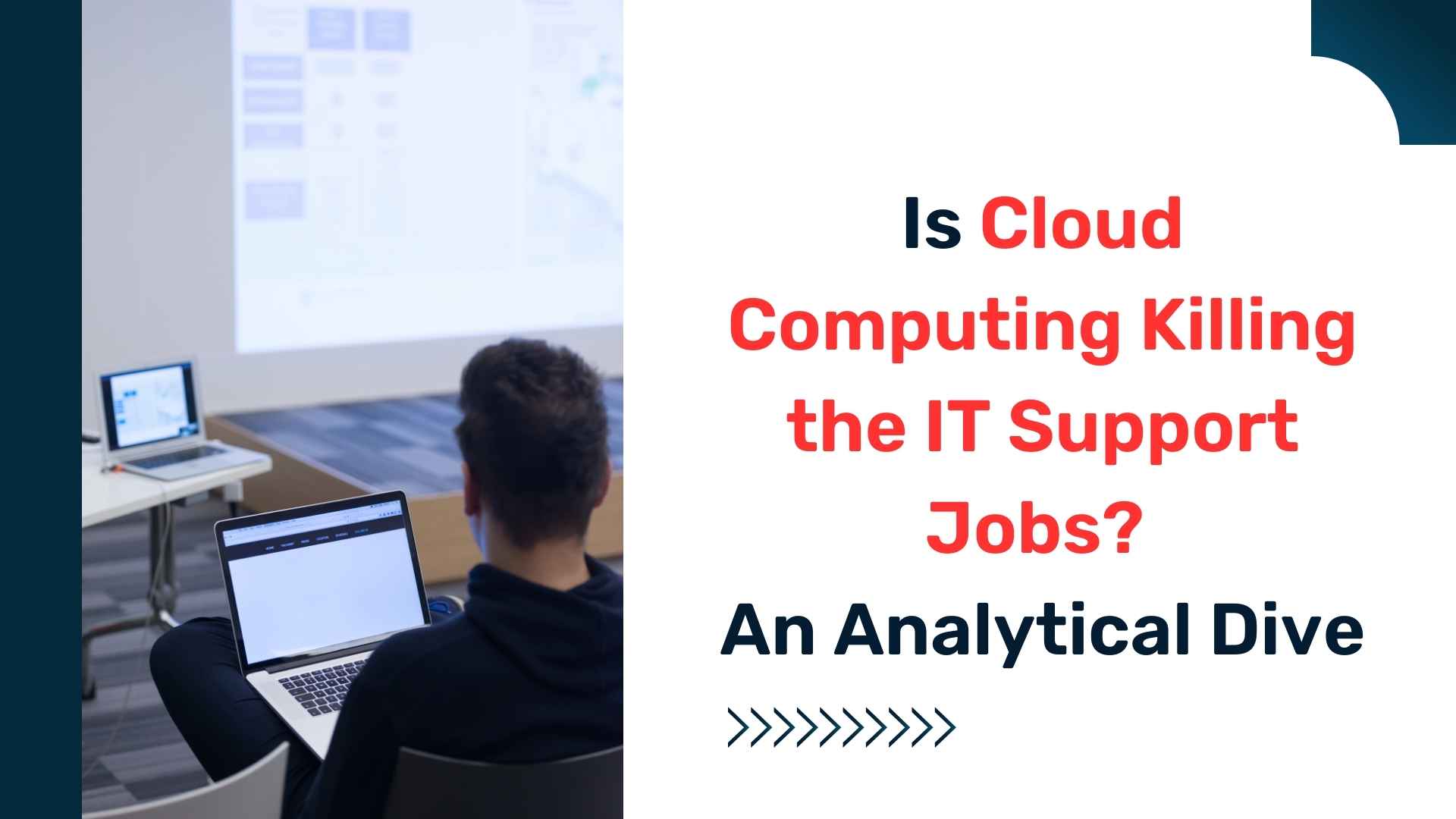 Is Cloud Computing Killing The It Support Jobs? An Analytical Dive