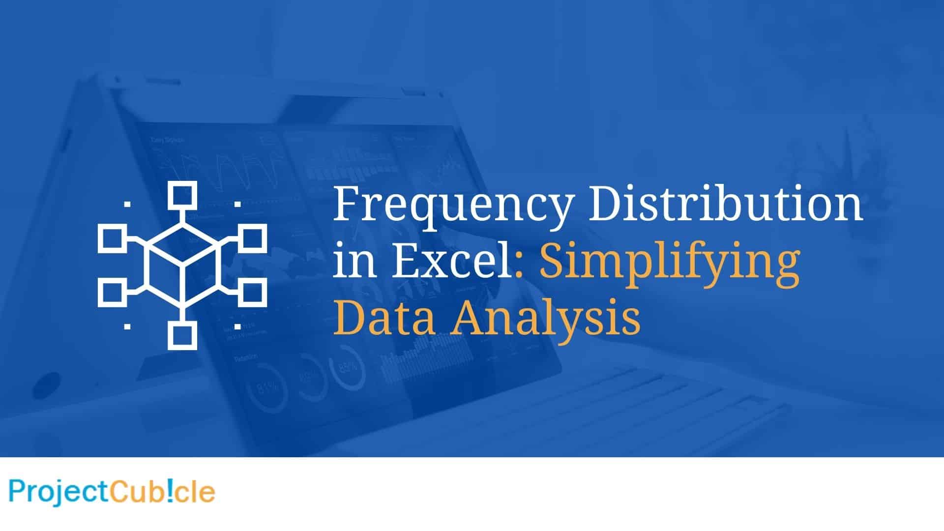 Frequency Distribution in Excel: Simplifying Data Analysis