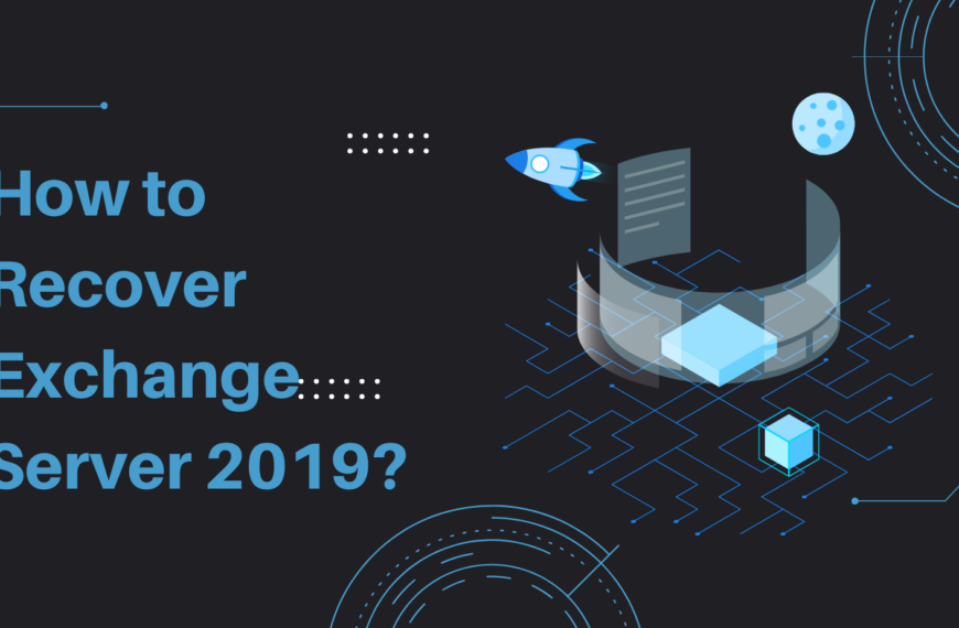 How to Recover Exchange Server 2019?
