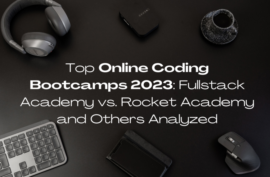 Top Online Coding Bootcamps 2023: Fullstack Academy vs. Rocket Academy and Others Analyzed coding boot camp