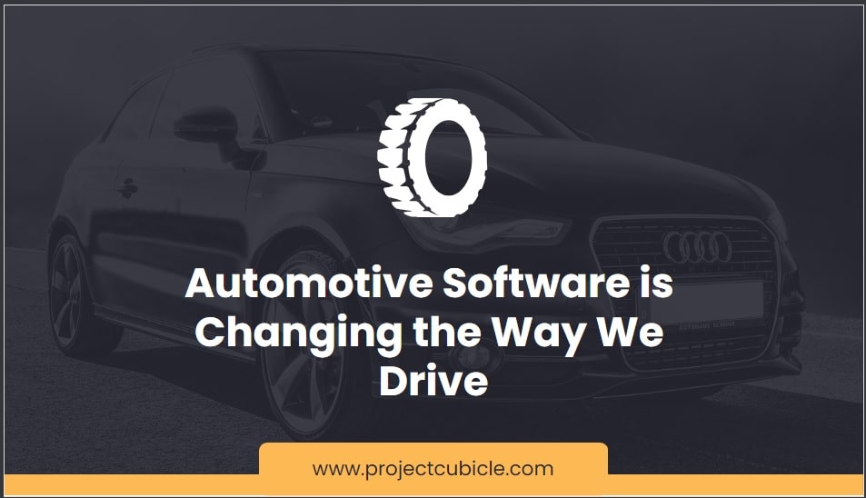 Automotive Software Is Changing The Way We Drive-Min