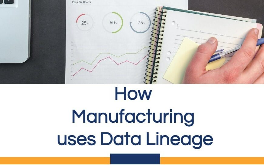 How Manufacturing uses Data Lineage-min