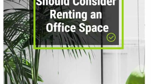 Why You Should Consider Renting an Office Space-min