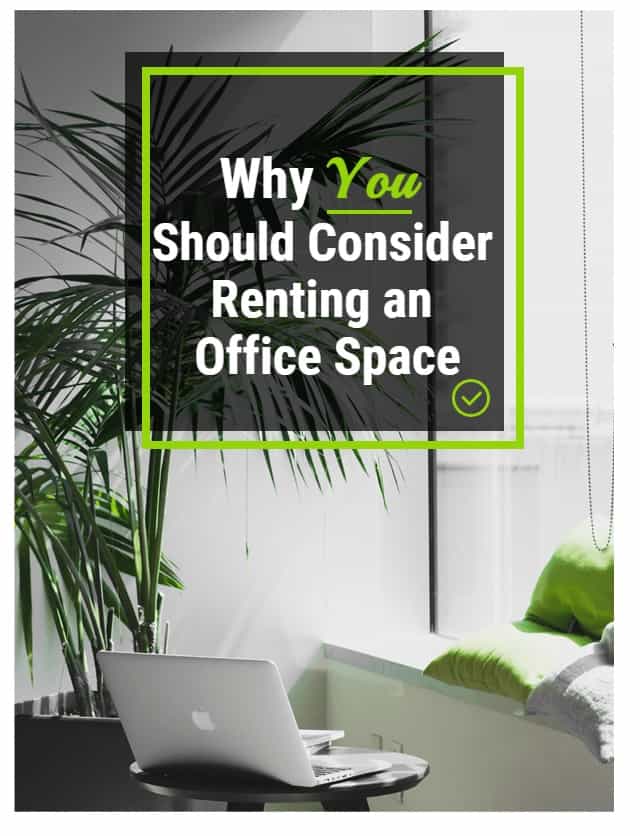 Why You Should Consider Renting An Office Space-Min