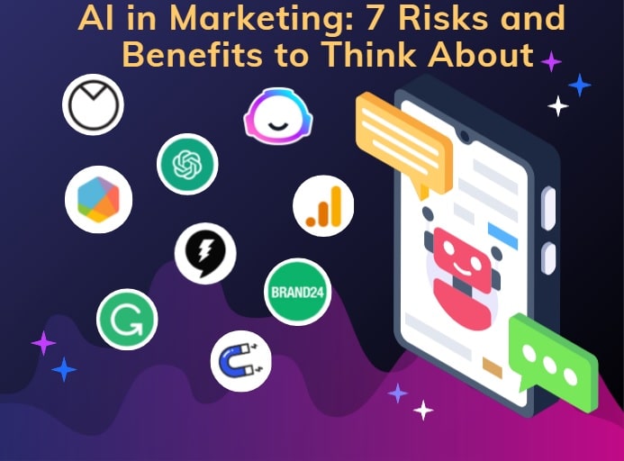 Ai In Marketing 7 Risks And Benefits To Think About-Min
