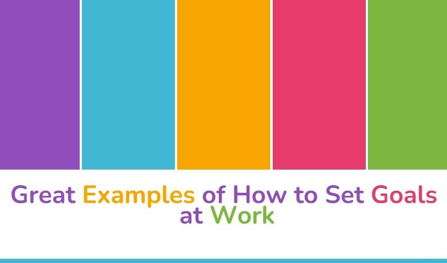Great Examples of How to Set Goals at Work-min