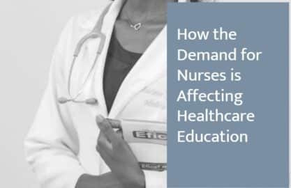 How the Demand for Nurses is Affecting Healthcare Education-min