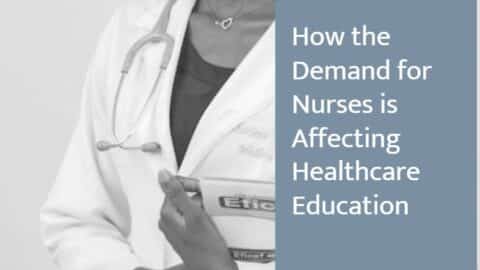 How the Demand for Nurses is Affecting Healthcare Education-min