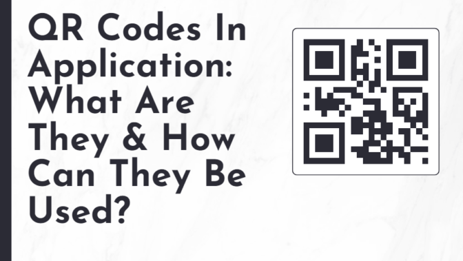 Qr Codes In Application What Are They &Amp; How Can They Be Used-Min