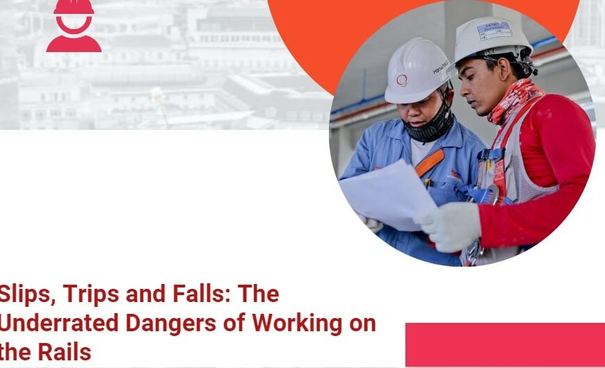 Slips, Trips and Falls The Underrated Dangers of Working on the Rails-min