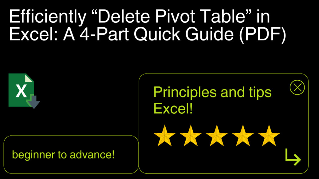 Efficiently 'Delete Pivot Table' in Excel A 4-Part Quick Guide (PDF)