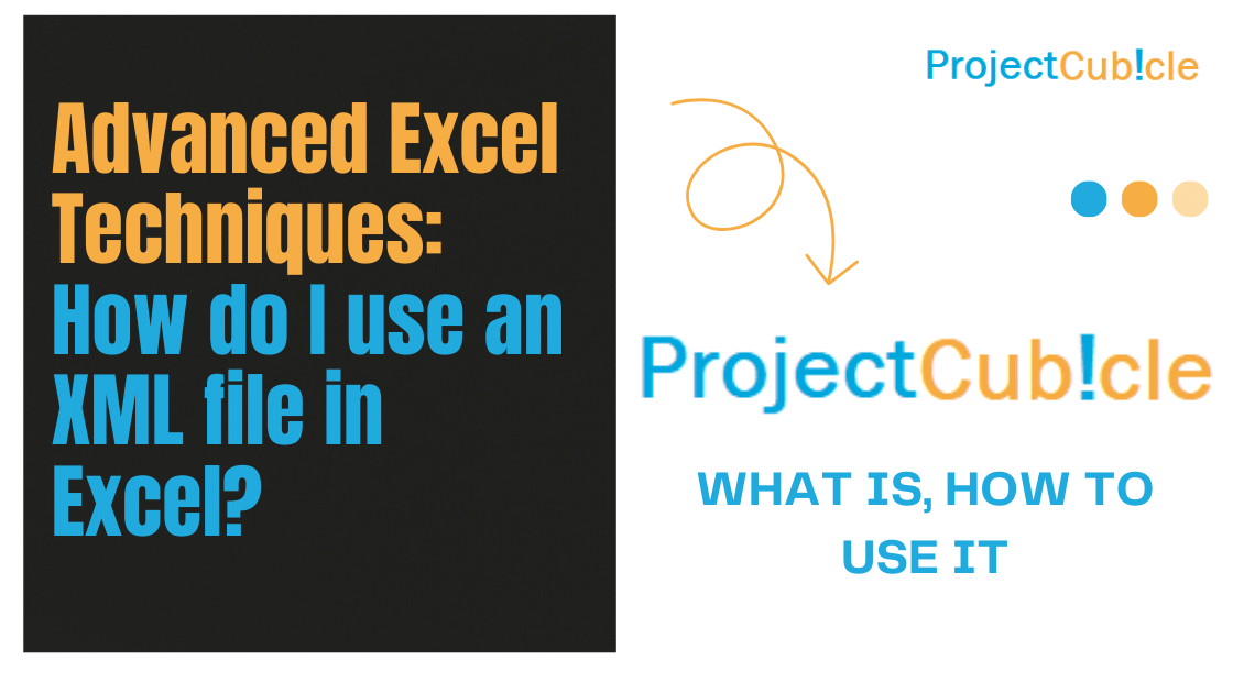 Advanced Excel Techniques: How do I use an XML file in Excel?