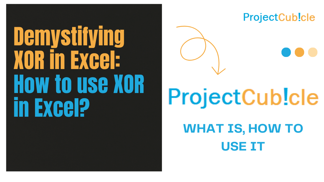 How To Use Xor In Excel?
