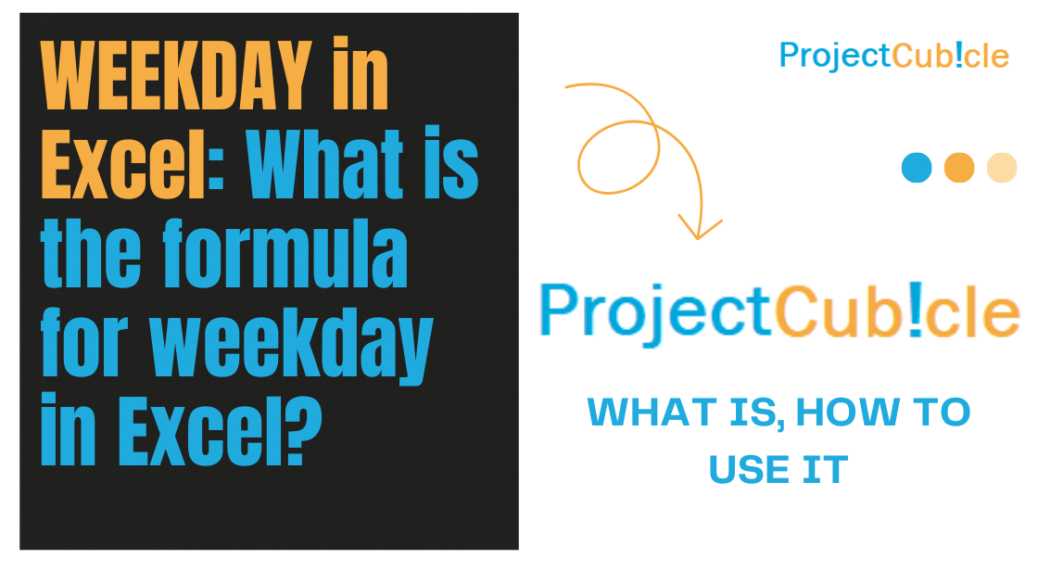 WEEKDAY in Excel: What is the formula for weekday in Excel?