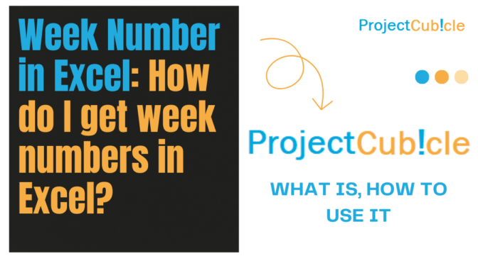 Week Number In Excel: How Do I Get Week Numbers In Excel?