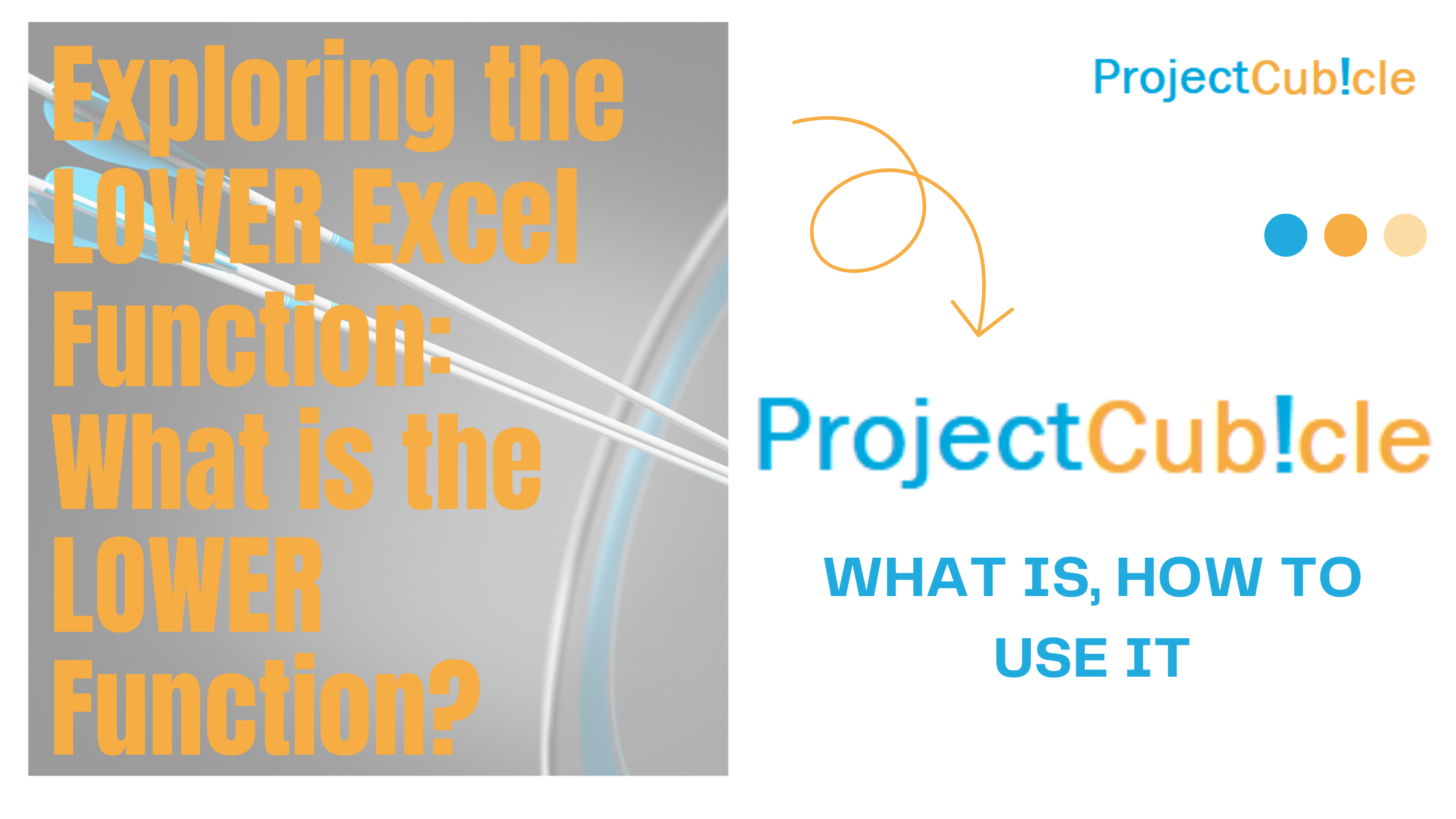 Exploring the LOWER Excel Function: What is the LOWER Function?