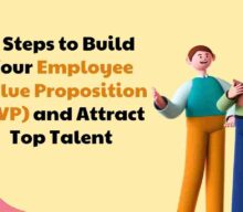 6 Steps to Build Your Employee Value Proposition (EVP) and Attract Top Talent 