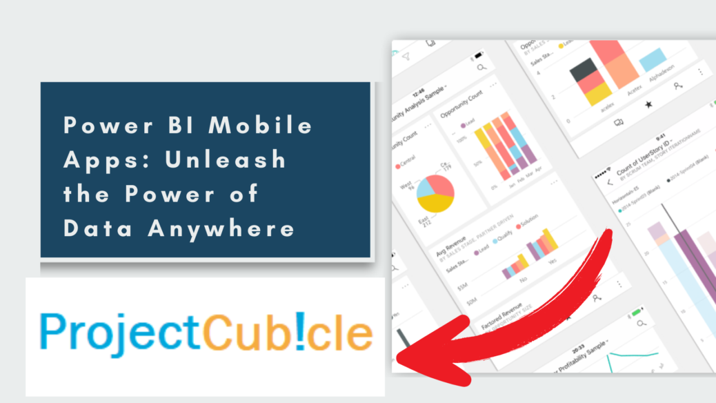 Power BI Mobile Apps: Unleash the Power of Data Anywhere