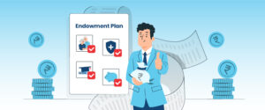 Endowment Plans?